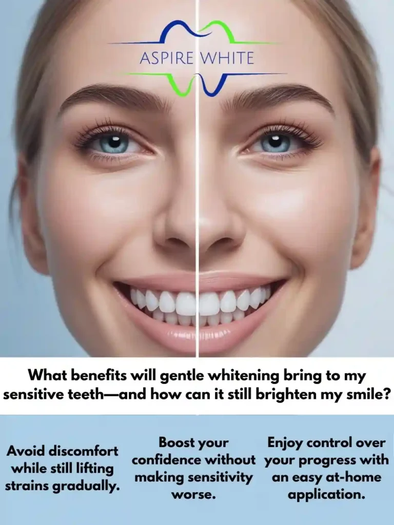 What benefits will gentle whitening bring to my sensitive teeth—and how can it still brighten my smile Walsall